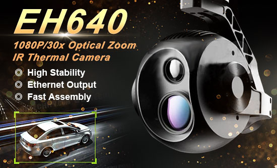 EH640 30x Optical Zoom IR Thermal Camera