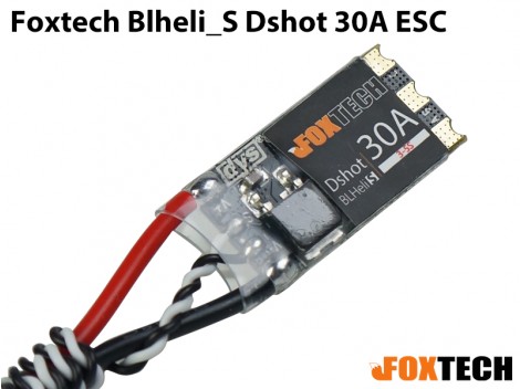 Foxtech Blheli_S Dshot 30A ESC