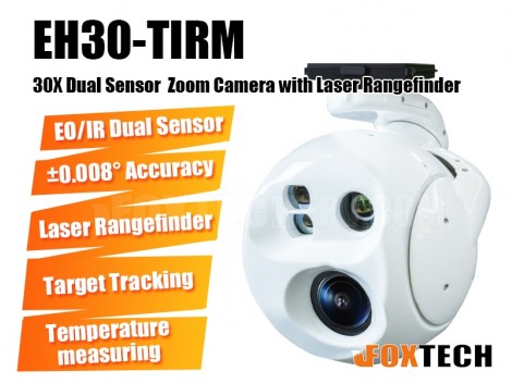 EH30-TIRM 30X EO/IR Dual Sensor Zoom Camera with Laser Rangefinder and 3-axis Gimbal  