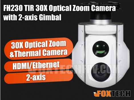 FH230 TIR 30X Optical Zoom and Thermal Camera with 2-axis Gimbal