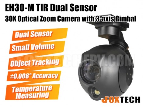 EH30-M TIR Dual Sensor 30X Optical Zoom Camera with 3-axis Gimbal 