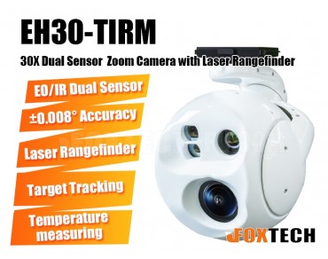 EH30-TIRM 30X EO/IR Dual Sensor Zoom Camera with Laser Rangefinder and 3-axis Gimbal  