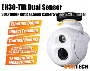 EH30-TIR Dual Sensor 30X Optical Zoom Camera with 3-axis Gimbal
