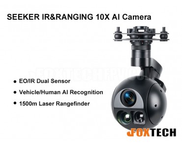  FOXTECH SEEKER IR&RANGING 10X AI Camera with 3-axis Gimbal for UAV Drones 