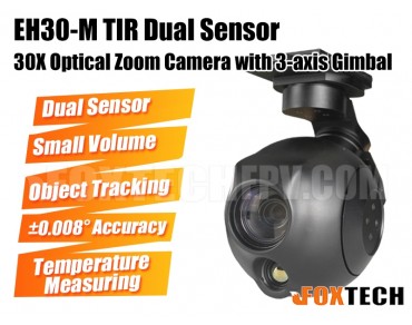 EH30-M TIR Dual Sensor 30X Optical Zoom Camera with 3-axis Gimbal 