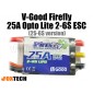 V-Good FireFly 25A Lite Opto 2-6S ESC